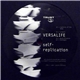 Versalife - Self Replication